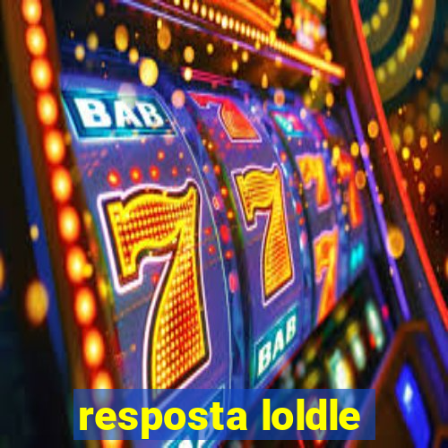 resposta loldle